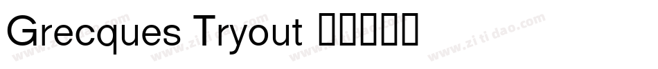Grecques Tryout字体转换